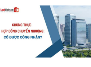 Hợp đồng chuyển nhượng đất chỉ chứng thực tại xã có được công nhận?